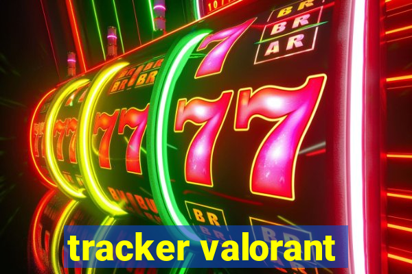 tracker valorant